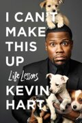 Kniha: I Can't Make This Up: Life Lessons (). , 2017