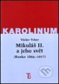 Mikuláš II. a jeho svět - Václav Veber, Karolinum, 2000