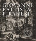 Kniha: Giovanni Battista Piranesi (Blanka Kubíková). Národní galerie v Praze, 2015