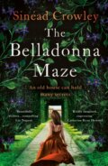 Kniha: The Belladonna Maze (Sinead Crowley). Aria, 2023