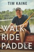 Kniha: Walk Ride Paddle (Kaine Tim). HarperCollins, 2024