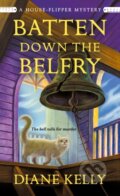 Kniha: Batten Down the Belfry (Diane Kelly). St. Martin´s Press, 2022