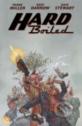 Kniha: Hard Boiled (Second Edition) (Dave Stewart, Frank Miller a Geof Darrow). , 2023