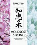 Kniha: Moudrost stromu (Zuna Vesan Kozánková)