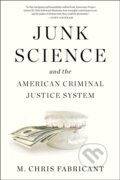 Kniha: Junk Science (M. Chris Fabricant). Akashic Books, 2023