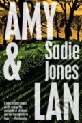Kniha: Amy & Lan (Sadie Jones). Harper Perennial, 2023