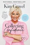 Kniha: Collecting Confidence (Kim Gravel). Thomas Nelson Publishers, 2024