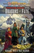 Kniha: Dragons of Fate (Margaret Weis a Tracy Hickman). , 2024