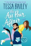 Kniha: The Au Pair Affair (Tessa Bailey). Avon, 2024