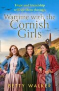 Kniha: Wartime with the Cornish Girls (Betty Walker). Avon, 2021
