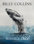 Kniha: Whale Day (Billy Collins). Picador, 2021