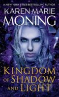 Kniha: Kingdom of Shadow and Light (Karen Marie Moning)