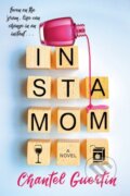 Kniha: Instamom (Chantel Guertin). Kensington Publishing Corporation, 2021