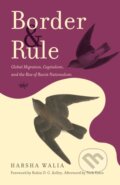 Kniha: Border and Rule (Harsha Walia). Haymarket Books, 2021