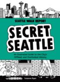 Kniha: Secret Seattle (Seattle Walk Report) (Susanna Ryan). Sasquatch, 2021