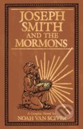 Kniha: Joseph Smith and the Mormons (Noah Van Sciver). ABRAMS, 2022