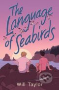 Kniha: The Language of Seabirds (Will Taylor)