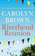 Kniha: Riverbend Reunion (Carolyn Brown). , 2022