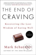 Kniha: The End of Craving (Mark Schatzker). , 2022