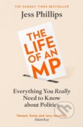 Kniha: The Life of an MP (Jess Phillips)
