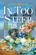 Kniha: In Too Steep (Kate Kingsbury). , 2022