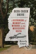 Kniha: Deer Creek Drive (Beverly Lowry). Alfred A. Knopf, 2022