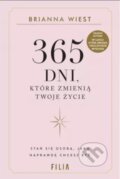 Kniha: 365 dni, które zmienią Twoje życie (Brianna Wiest)