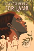 Kniha: For Lamb (Lesa Cline-Ransome). Holiday house, 2024