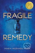Kniha: Fragile Remedy (Maria Ingrande Mora)
