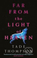Kniha: Far from the Light of Heaven (Tade Thompson). Orbit, 2021
