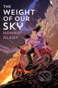 Kniha: The Weight of Our Sky (Hanna Alkaf)