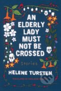 Kniha: An Elderly Lady Must Not Be Crossed (Helene Tursten a Marlaine Delargy). Soho Press, 2021