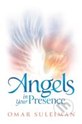 Kniha: Angels in Your Presence (Omar Suleiman). , 2021