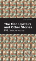 Kniha: The Man Upstairs and Other Stories (P. G. Wodehouse). West Margin Press, 2022