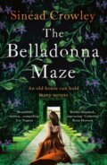 Kniha: The Belladonna Maze (Crowley Sinead Crowley). Aria, 2022