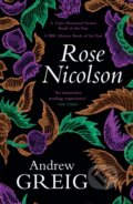 Kniha: Rose Nicolson (Andrew Greig). Riverrun, 2022