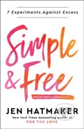 Kniha: Simple and Free (Jen Hatmaker). Convergent Books, 2022