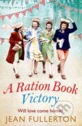 Kniha: A Ration Book Victory (Jean Fullerton). Corvus, 2022