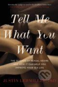 Kniha: Tell Me What You Want (Dr. Justin J. Lehmiller)