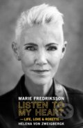 Kniha: Listen to My Heart (Marie Fredriksson). , 2023
