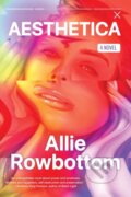 Kniha: Aesthetica (Allie Rowbottom). Soho Press, 2023