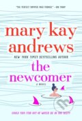 Kniha: The Newcomer (Mary Kay Andrews). , 2023