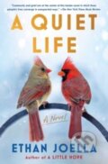 Kniha: A Quiet Life (Ethan Joella). Scribner, 2023