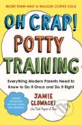 Kniha: Oh Crap! Potty Training (Jamie Glowacki). Gallery, 2024