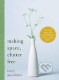 Kniha: Making Space, Clutter Free (Tracy Mccubbin). Sourcebooks, 2024