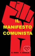 Kniha: Il Manifesto Comunista (Friedrich Engels a Karl Marx)