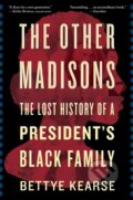 Kniha: The Other Madisons (Bettye Kearse). Mariner Books, 2021