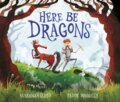Kniha: Here Be Dragons (Susannah Lloyd). Frances Lincoln, 2021