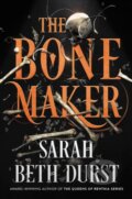 Kniha: The Bone Maker (Sarah Beth Durst). HarperCollins, 2021
