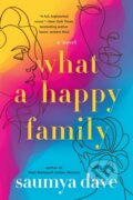 Kniha: What a Happy Family (Saumya Dave). , 2021